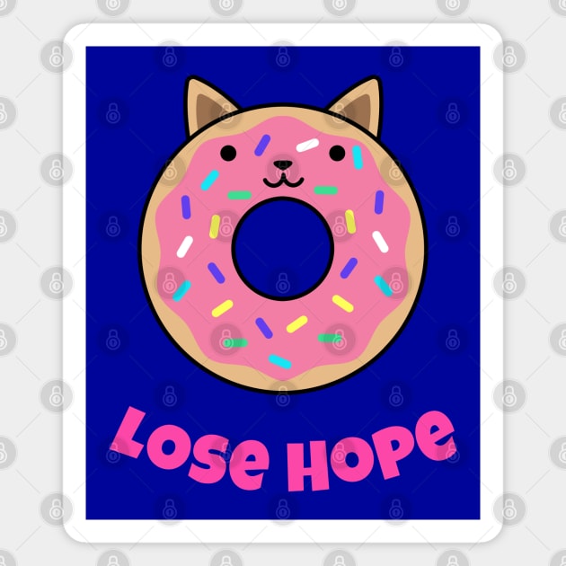 Do not lose hope Magnet by Aversome